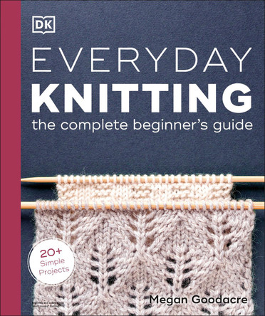 Everyday Knitting by Megan Goodacre 9780744092547