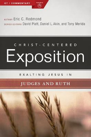 Exalting Jesus in Judges and Ruth by Eric C Redmond