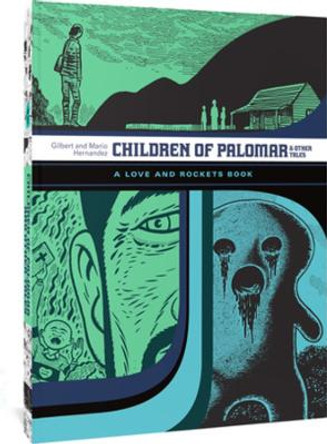 Children Of Palomar And Other Tales: A Love and Rockets Book (The Complete Love and Rockets Library Vol. 15) by Mario Hernandez