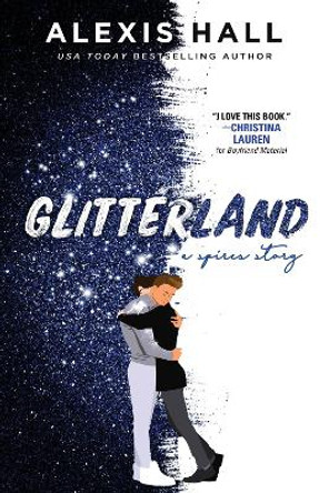 Glitterland by Alexis Hall