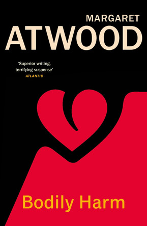 Bodily Harm by Margaret Atwood