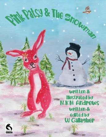 Pink Patsy and The Snowman by Margaret K M Andrews