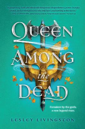 Queen Among the Dead by Lesley Livingston