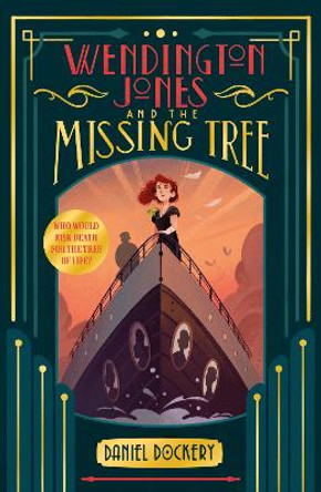 Wendington Jones and The Missing Tree by Daniel Dockery