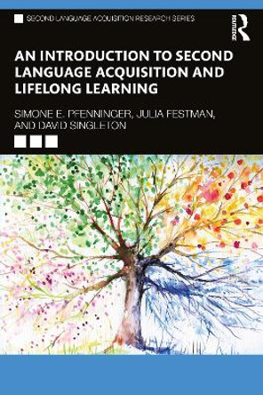 Second Language Acquisition and Lifelong Learning by Simone E. Pfenninger