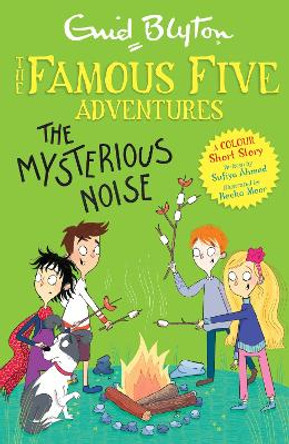 Famous Five Colour Short Stories: The Mysterious Noise by Enid Blyton