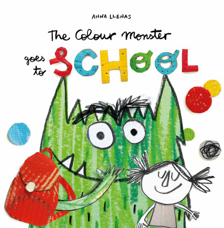 The Colour Monster Goes to School by Anna Llenas