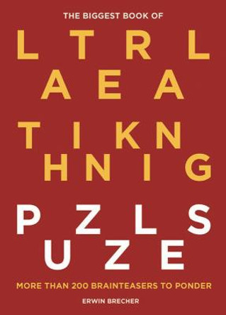 The Biggest Book of Lateral Thinking Puzzles: More than 100 brainteasers to ponder by Erwin Brecher