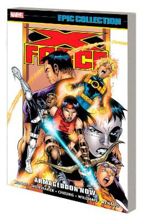 X-force Epic Collection: Armageddon Now by John Francis Moore