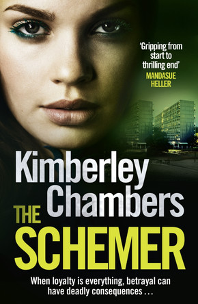 The Schemer by Kimberley Chambers 9780007435012 [USED COPY]