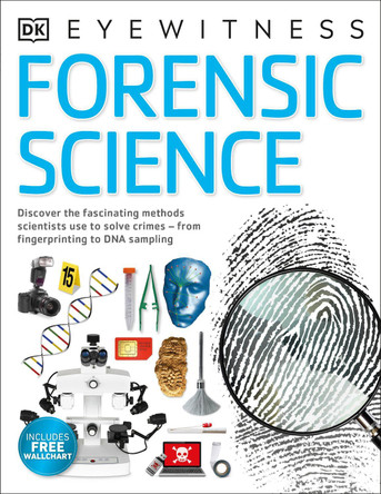 Forensic Science: Discover the Fascinating Methods Scientists Use to Solve Crimes by Chris Cooper 9780241423639 [USED COPY]