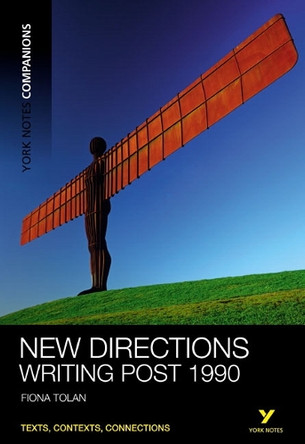 New Directions: Writing Post 1990 by Fiona Tolan 9781408204771 [USED COPY]