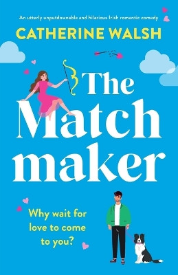 The Matchmaker by Catherine Walsh 9781803149165 [USED COPY]