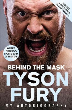 Behind the Mask: My Autobiography by Tyson Fury