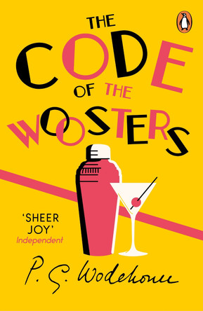 The Code of the Woosters: (Jeeves & Wooster) by P. G. Wodehouse