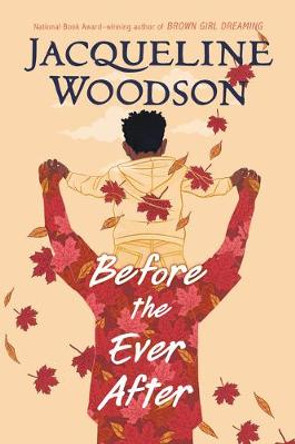 Before the Ever After by Jacqueline Woodson