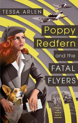 Poppy Redfern And The Fatal Flyers by Tessa Arlen