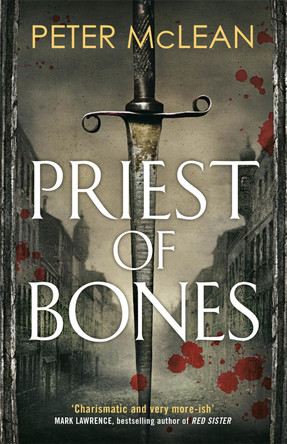 Priest of Bones by Peter McLean