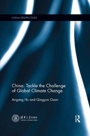 China: Tackle the Challenge of Global Climate Change by Angang Hu