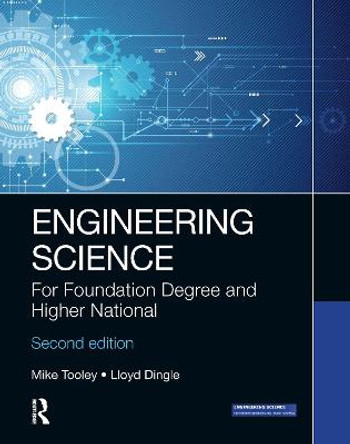 Engineering Science: For Foundation Degree and Higher National by Mike Tooley