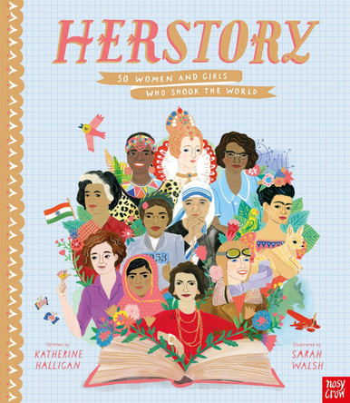 HerStory: 50 Women and Girls Who Shook the World by Katherine Halligan