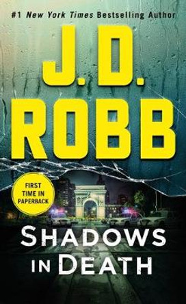 Shadows in Death: An Eve Dallas Novel by J D Robb