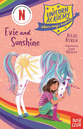 Unicorn Academy: Evie and Sunshine by Julie Sykes