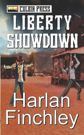 Liberty Showdown by Harlan Finchley