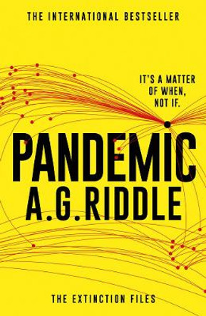 Pandemic by A. G. Riddle