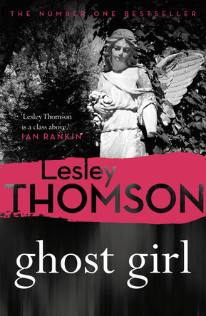 Ghost Girl Lesley Thomson 9781788542999