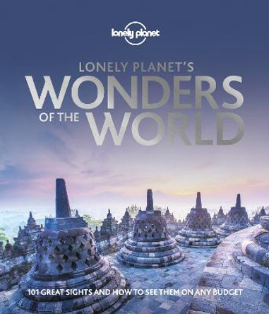 Lonely Planet's Wonders of the World by Lonely Planet