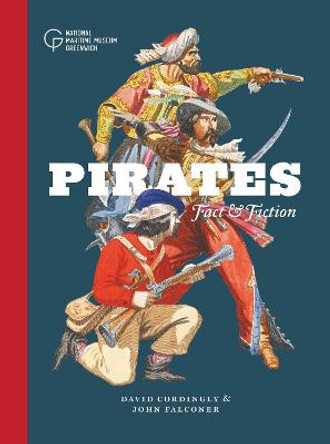 Pirates: Fact and Fiction by David Cordingly