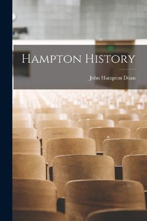 Hampton History by John Hampton Doan 9781017516951