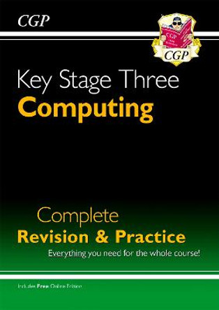 New KS3 Computing Complete Revision & Practice by CGP Books