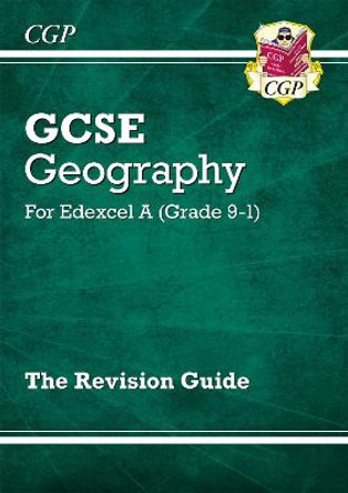 New Grade 9-1 GCSE Geography Edexcel A - Revision Guide by CGP Books