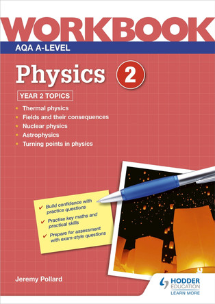 AQA A-level Physics Workbook 2 by Jeremy Pollard