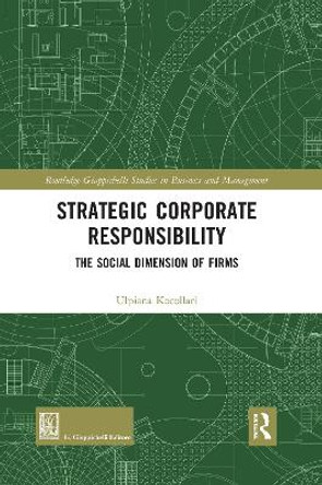 Strategic Corporate Responsibility: The Social Dimension of Firms by Ulpiana Kocollari