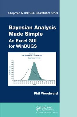 Bayesian Analysis Made Simple: An Excel GUI for WinBUGS by Phil Woodward