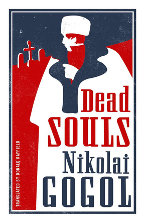 Dead Souls by Donald Rayfield