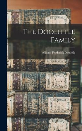 The Doolittle Family by William Frederick Doolittle 9781017542257