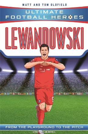 Lewandowski (Ultimate Football Heroes) - Collect Them All! by Matt Oldfield