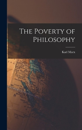 The Poverty of Philosophy by Karl Marx 9781015736344