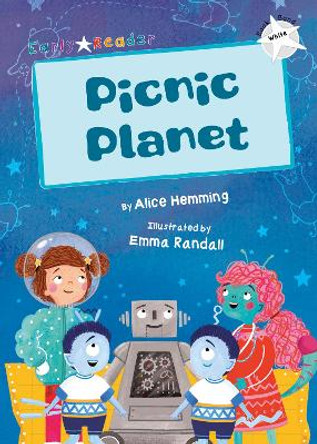 Picnic Planet: (White Early Reader) by Alice Hemming