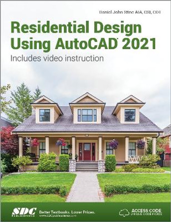 Residential Design Using AutoCAD 2021 by Daniel John Stine