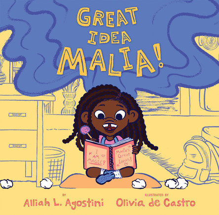 Great Idea Malia! Alliah L. Agostini 9780823456314