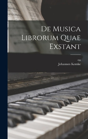 De musica librorum quae exstant by Johannes Kemke 9781018557236