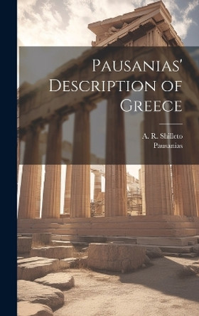 Pausanias' Description of Greece by Pausanias 9781019491706