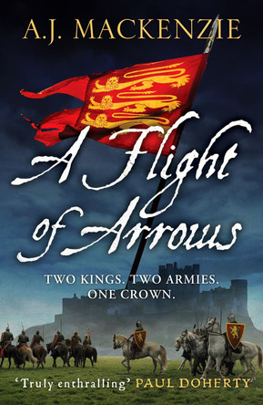 A Flight of Arrows by A. J. MacKenzie