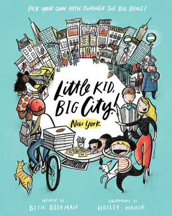 Little Kid, Big City: New York City Beth Beckman 9781683692447