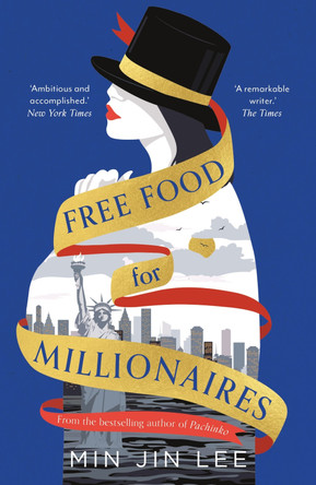 Free Food for Millionaires by Min Jin Lee